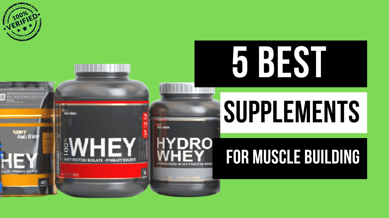 What are the best muscle-building supplements? 5 best muscle-building supplements