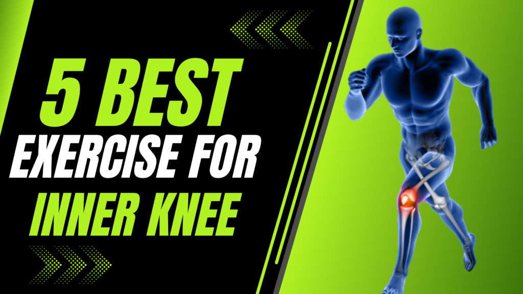 Targeted Inner Knee Exercises: Enhance Stability and Reduce Pain ...